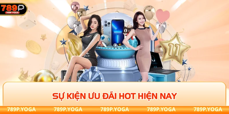 Khuyến mãi nổ hũ 789P Sự kiện ưu đãi hot hiện nay