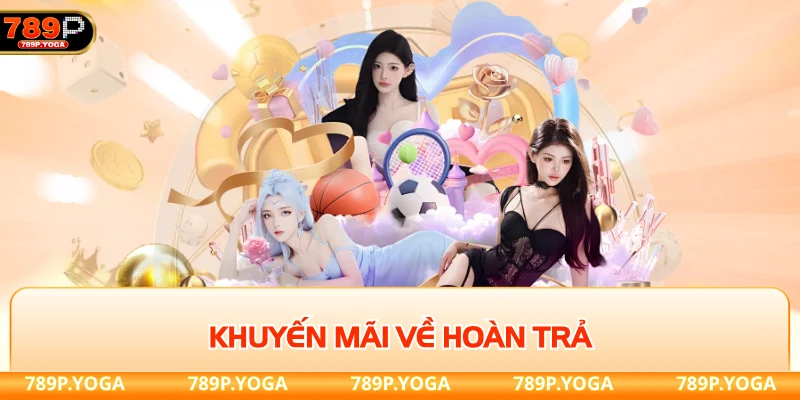 Khuyến mãi 789P Khuyến mãi về hoàn trả khi cược tại 789p